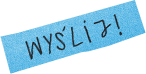 Wyślij